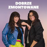 Dobrze zmontowane