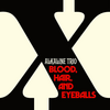 Blood, Hair and Eyeballs