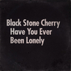 Have You Ever Been Lonely