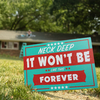 It Won't Be Like Forever