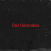 Sad Generation