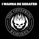 I Wanna Be Sedated