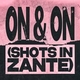 On & On (Shots in Zante)