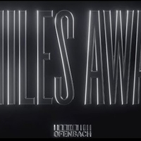 Miles Away 