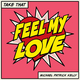 Feel My Love